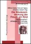 Buchcover Die Wiederentdeckung der Freude am Kind
