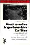 Buchcover Gewalt vermeiden in gesellschaftlichen Konflikten