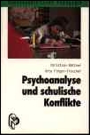 Psychoanalyse und schulische Konflikte